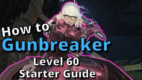 gunbreaker leveling guide.